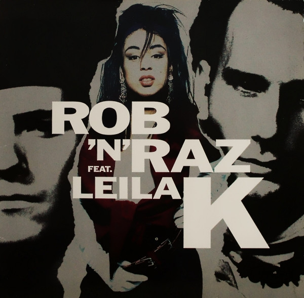 Rob 'N' Raz Feat. Leila K - Rob 'N' Raz Featuring Leila K | Arista (210 672)
