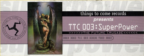 SuperPower - The Future Crusade | Things To Come Records (TTC-003) - 4