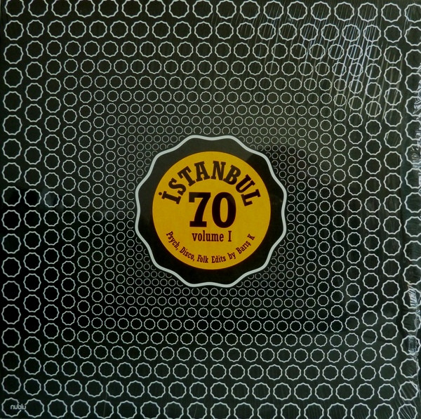 Various - İstanbul 70 - Psych, Disco Folk Edits By Bariş K -Volume I | Nublu Records (NUB12028) - main