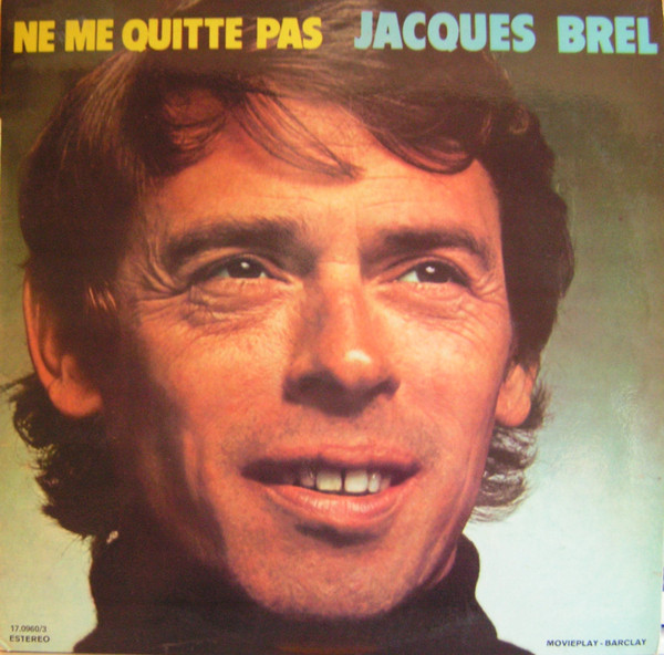 Jacques Brel - Ne Me Quitte Pas | Movieplay (17.0960/3) - main