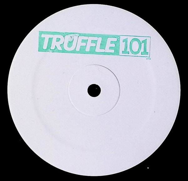 Acid Chaz & Keny G - Brighton To Cipolletti EP | Truffle101 (TRUFFLE103) - 2
