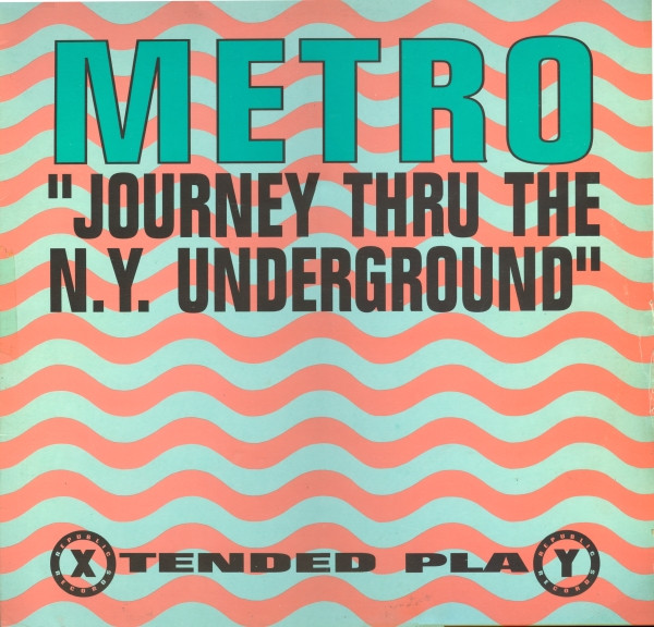 Metro - Journey Thru The N.Y. Underground | Republic Records (LICMLP 036) - main Metro - Journey Thru The N.Y. Underground | Republic Records (LICMLP 036) - main