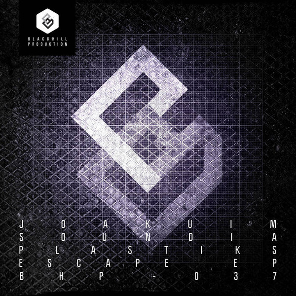 Joakuim , Soundia , Plastiks - ESCAPE EP | Blackhill Production (037) - main