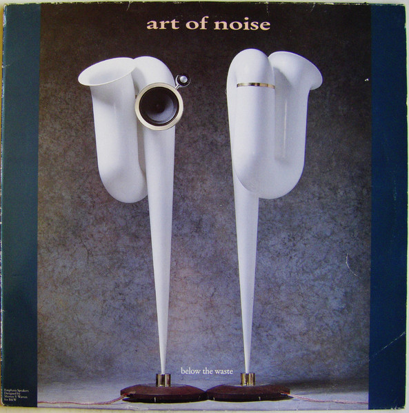 The Art Of Noise - Below The Waste | China Records (839 404-1) The Art Of Noise - Below The Waste | China Records (839 404-1)