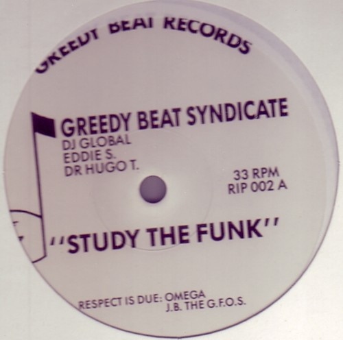 The Greedy Beat Syndicate - Study The Funk | Greedy Beat Records (RIP 002)