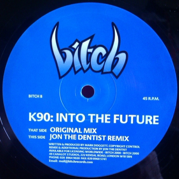 K90 - Into The Future | Bitch Records (BITCH 8) - 2