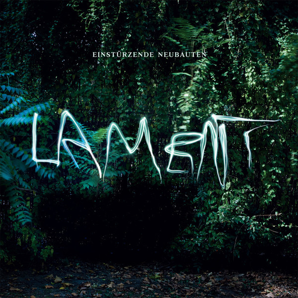 Einstürzende Neubauten - Lament | BMG (538013761) - main