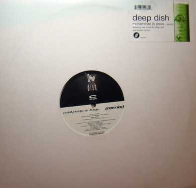 Deep Dish - Mohammad Is Jesus (Remix) | Deep Dish Records (DDR 008) - main Deep Dish - Mohammad Is Jesus (Remix) | Deep Dish Records (DDR 008) - main