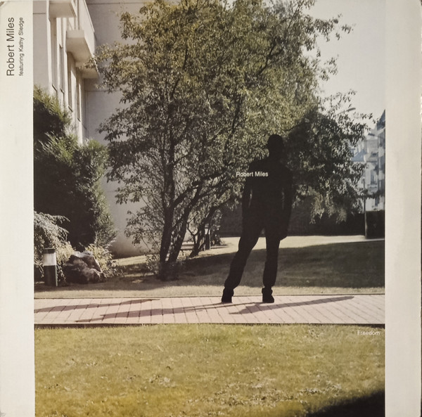 Robert Miles Featuring Kathy Sledge - Freedom | DBX Records (DBX 049) Robert Miles Featuring Kathy Sledge - Freedom | DBX Records (DBX 049)