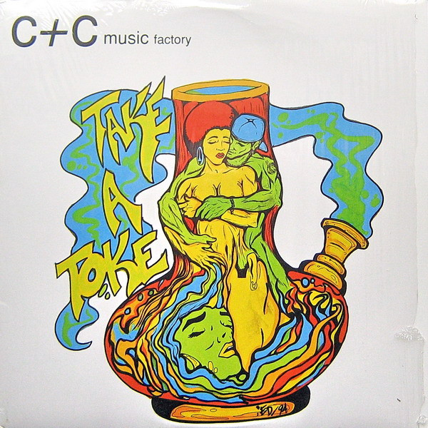 C + C Music Factory - Take A Toke (The Remix) | Columbia (44 77742) C + C Music Factory - Take A Toke (The Remix) | Columbia (44 77742)