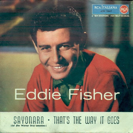 Eddie Fisher - Sayonara / That's The Way It Goes | RCA Italiana (45N 0661)