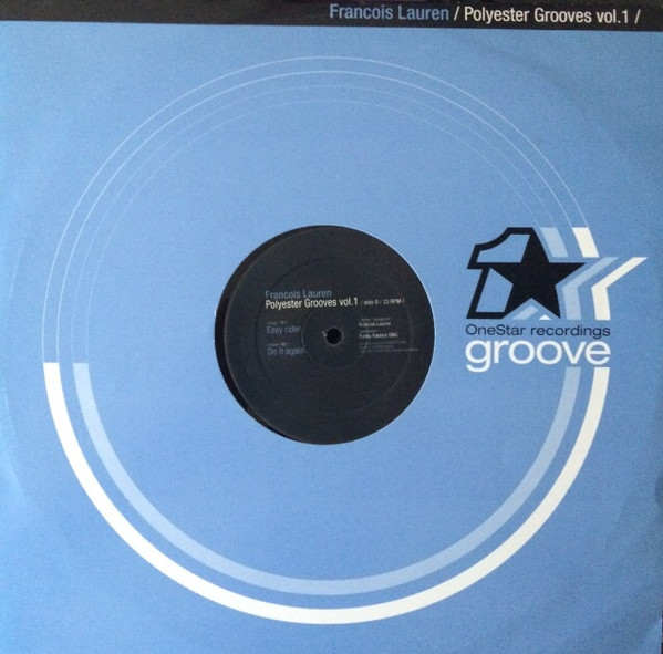 Francois Louwers - Polyester Grooves Vol. 1 | OneStar Groove Recordings (OSG 001) - main Francois Louwers - Polyester Grooves Vol. 1 | OneStar Groove Recordings (OSG 001) - main