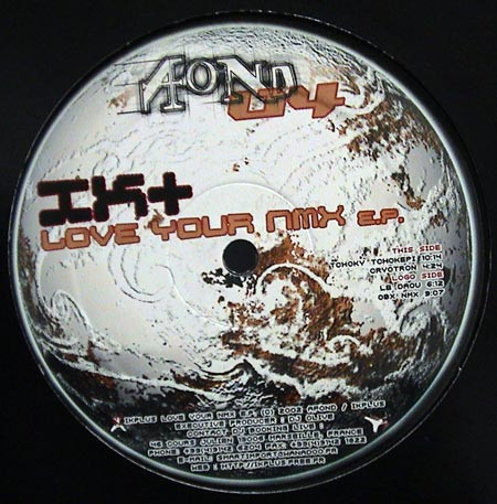 IK + - Love Your Nmx | A Fond (AFond 04) - 2