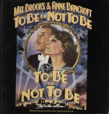 Mel Brooks & Anne Bancroft - To Be Or Not To Be (Original Dialogue & Music From The Motion Picture) | Island Records (10.200006.33) Mel Brooks & Anne Bancroft - To Be Or Not To Be (Original Dialogue & Music From The Motion Picture) | Island Records (10.200006.33)