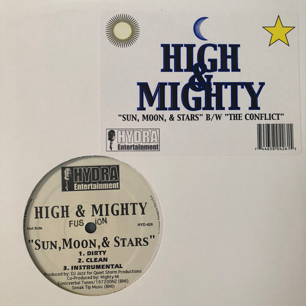 The High & Mighty - Sun, Moon, & Stars / The Conflict | Hydra Entertainment (HYD-426)