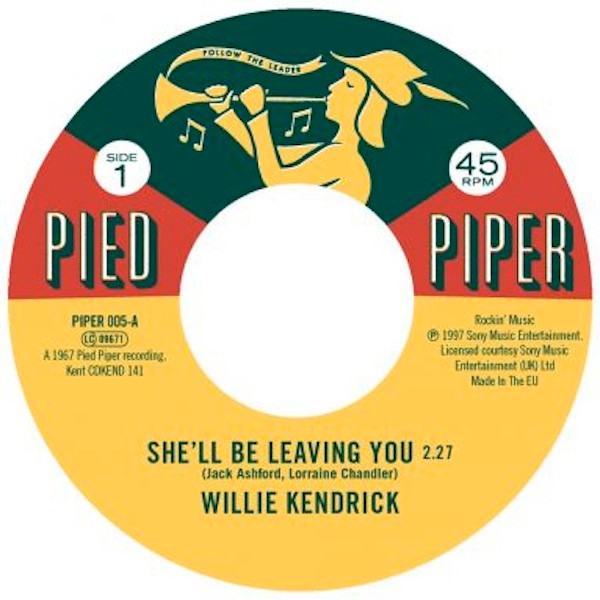 Willie Kendrick / Sharon Scott - She'll Be Leaving You / It's Better | Pied Piper (PIPER 005) - main Willie Kendrick / Sharon Scott - She'll Be Leaving You / It's Better | Pied Piper (PIPER 005) - main