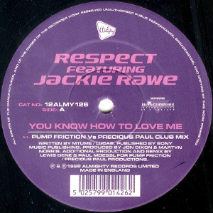 Respect Featuring Jackie Rawe - You Know How To Love Me | Almighty Records (12ALMY126)