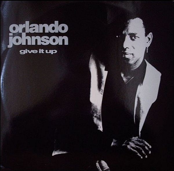 Orlando Johnson - Give It Up | X-Energy Records (X-12153)