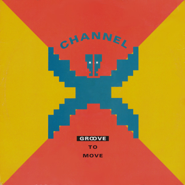 Channel X - Groove To Move | PWL Continental (PWLT 209)