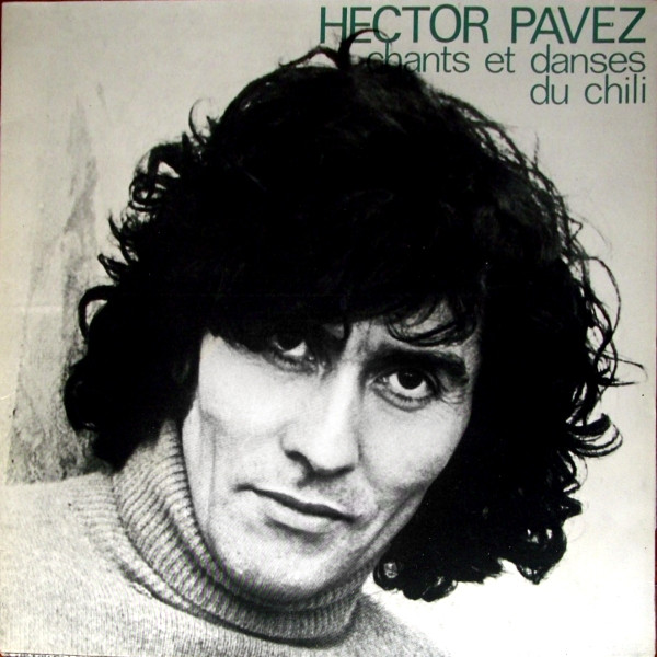 Hector Pavez - Chants Et Danses Du Chili | Spalax (SPX 76803) Hector Pavez - Chants Et Danses Du Chili | Spalax (SPX 76803)