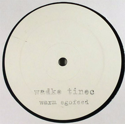 Wadko Tinoc - Warm Egofeed | Not On Label (Wadko Tinoc Self-released) (none) - main Wadko Tinoc - Warm Egofeed | Not On Label (Wadko Tinoc Self-released) (none) - main