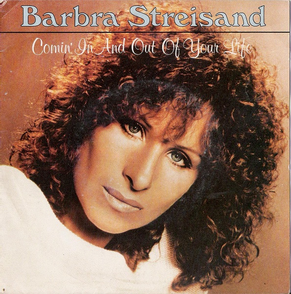 Barbra Streisand - Comin' In And Out Of Your Life | CBS (CBSA 1789)