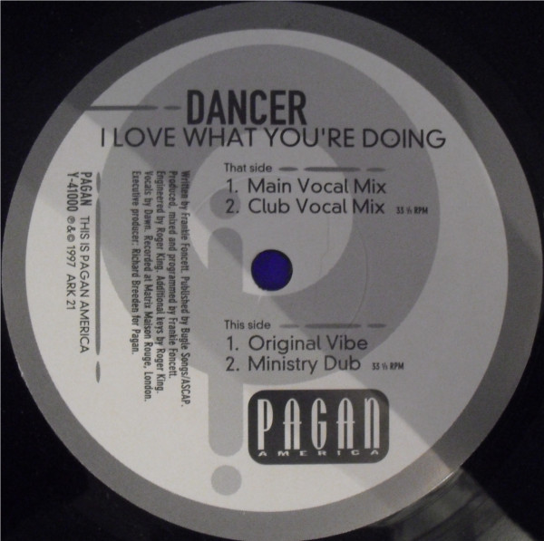 Dancer - I Love What You're Doing | Pagan America (Y-41000)