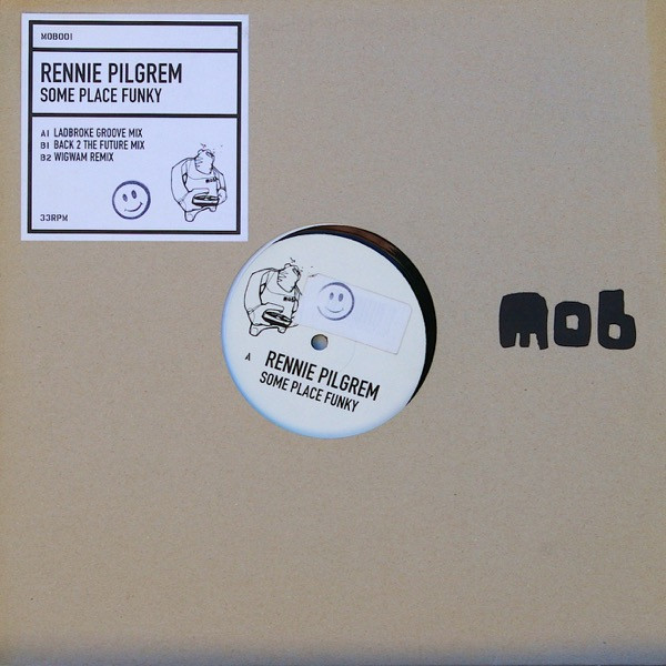 Rennie Pilgrem - Some Place Funky | Mob Records (MOB 001) - main