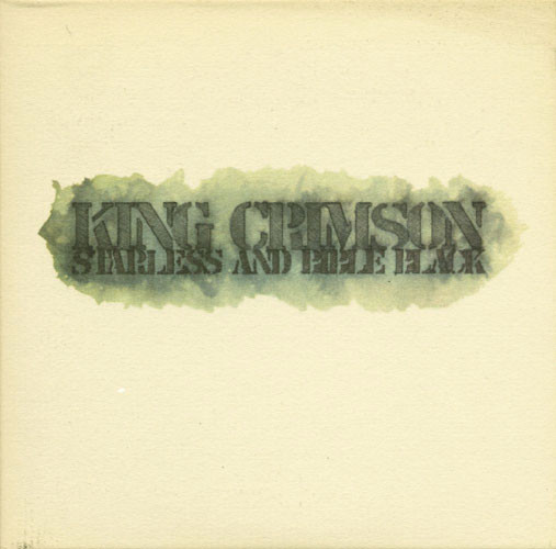 King Crimson - Starless And Bible Black | Island Records (ILPS 19275) King Crimson - Starless And Bible Black | Island Records (ILPS 19275)