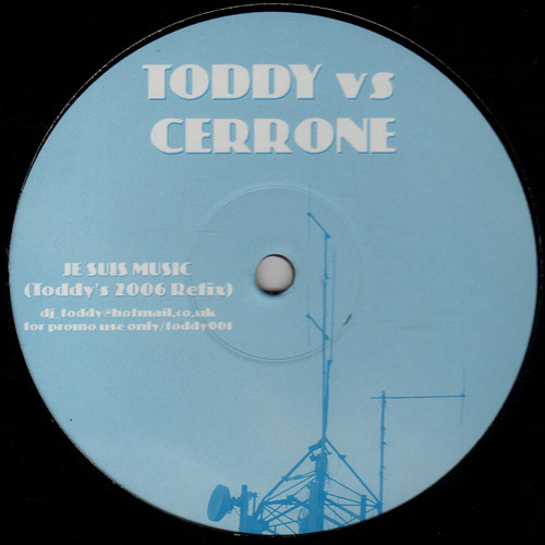 Toddy vs Cerrone - Je Suis Music | Not On Label (Todd Terry) (TODDY001)