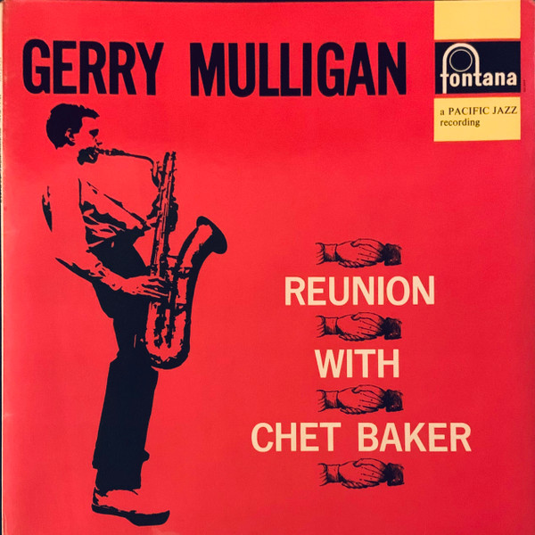 Gerry Mulligan Quartet - Reunion With Chet Baker | Fontana (688 123 ZL) - main Gerry Mulligan Quartet - Reunion With Chet Baker | Fontana (688 123 ZL) - main