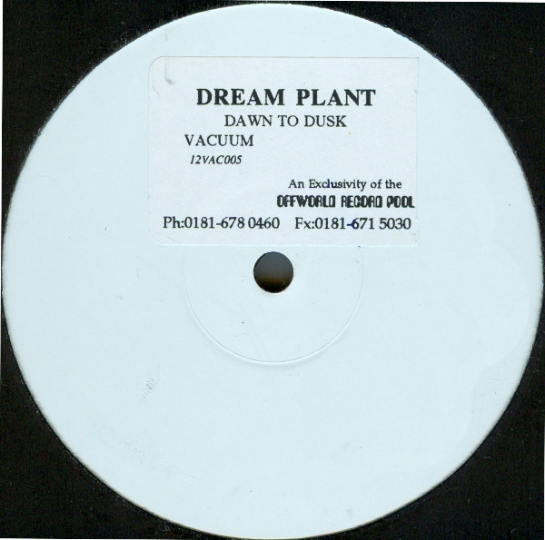 Dream Plant - Dawn To Dusk | Vacuum (12VAC005) - main