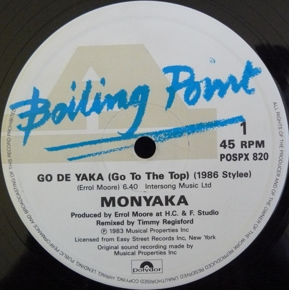 Monyaka - Go De Yaka (Go To The Top) (1986 Stylee) | Boiling Point (POSPX 820)