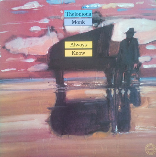 Thelonious Monk - Always Know | CBS (88338) - main