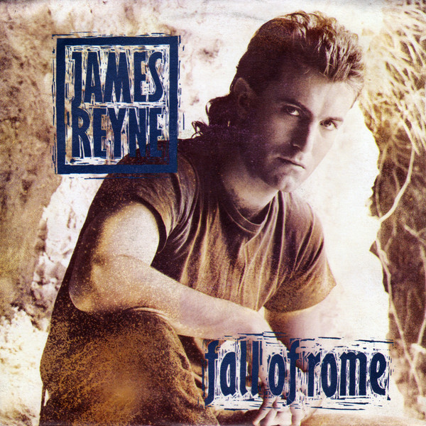 James Reyne - Fall Of Rome | Capitol Records (06 2025187)