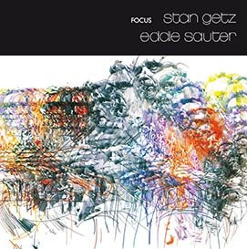 Stan Getz / Eddie Sauter - Focus | Dol (DOL807)