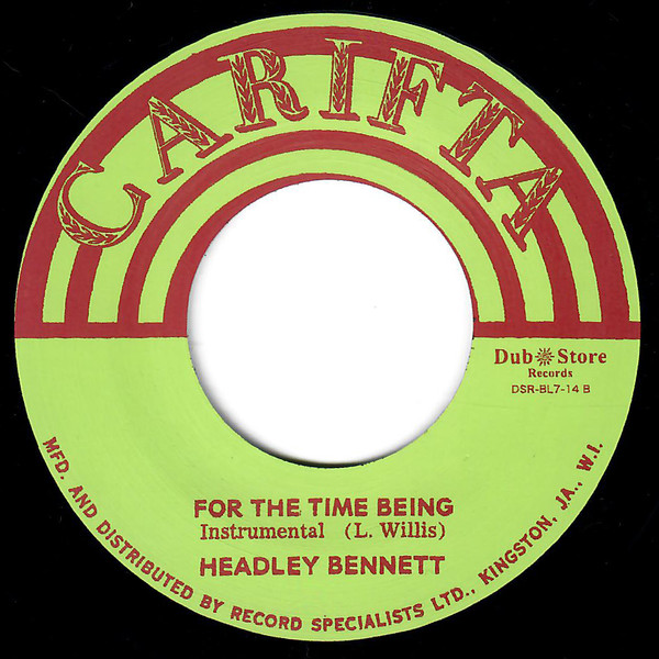 Derrick Morgan / "Deadly" Headley Bennett - Stand By Me / For The Time Being | Carifta (DSR-BL7-14) - 2