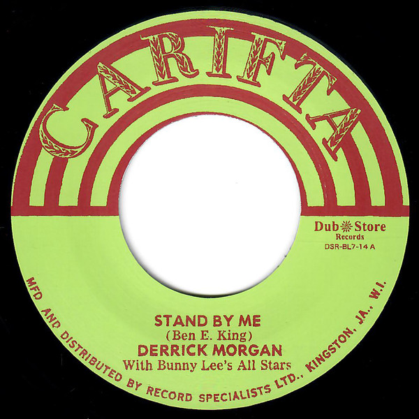 Derrick Morgan / "Deadly" Headley Bennett - Stand By Me / For The Time Being | Carifta (DSR-BL7-14)