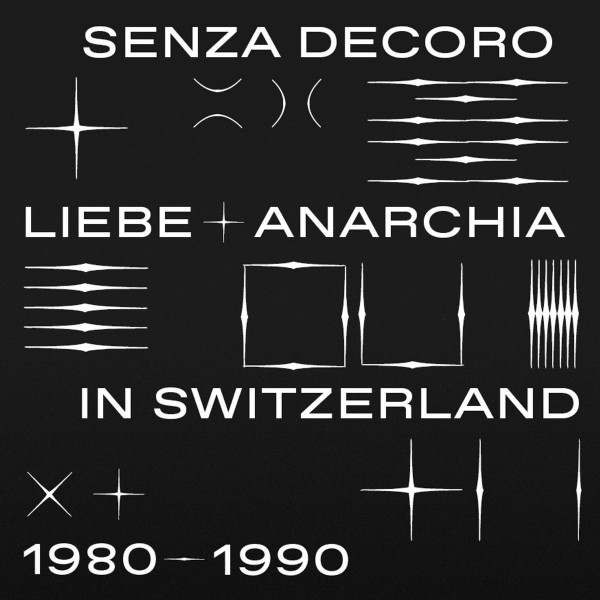 Various - Mehmet Aslan Presents Senza Decoro: Liebe + Anarchia / Switzerland 1980-1990 | Strut (strut230lp) Various - Mehmet Aslan Presents Senza Decoro: Liebe + Anarchia / Switzerland 1980-1990 | Strut (strut230lp)