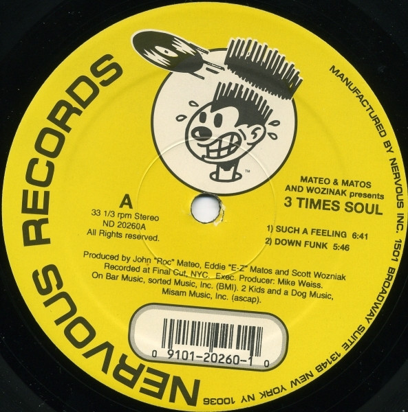 Mateo & Matos & Wozinak - 3 Times Soul | Nervous Dog Records (ND 20260)