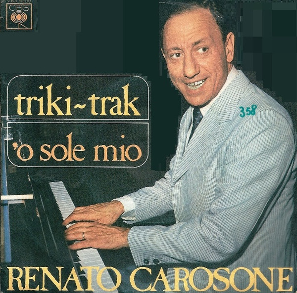 Renato Carosone - Triki-Trak / 'O Sole Mio | CBS (CBS 4255)