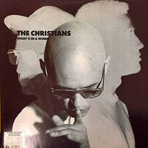 The Christians - What's In A Word | Island Records (864 267-1)