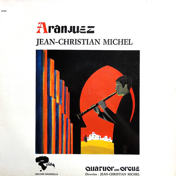 Jean-Christian Michel - Quatuor Avec Orgue - Aranjuez | Riviera (521 041)