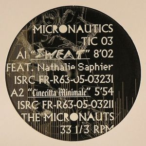 The Micronauts - Sweat | Micronautics (TIC 03)