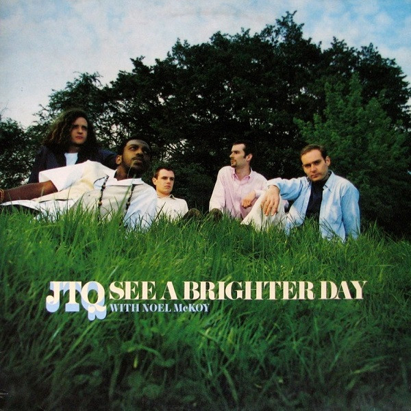 JTQ With Noel McKoy - See A Brighter Day | Big Life (BLRT 97)