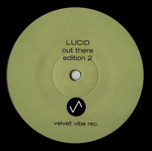 Lucid - Out There | Velvet Vibe Recordings (VVR 024R)