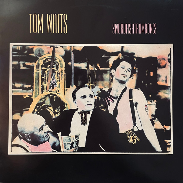Tom Waits - Swordfishtrombones | Island Records (814 522-1)