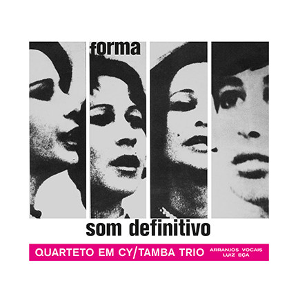 Quarteto Em Cy  &  Tamba Trio - Som Definitivo | Audio Clarity (ACL0004)