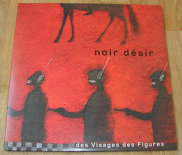 Noir Désir - Des Visages Des Figures | Barclay (589 275-1) - 12