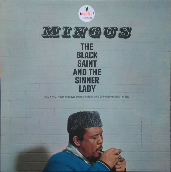 Charles Mingus - The Black Saint And The Sinner Lady | Impulse! (AS-35)